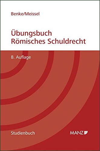 Preisvergleich Produktbild Übungsbuch Römisches Schuldrecht (Manz Studienbücher)