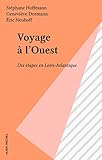 Image de Voyage à l'Ouest: Dix étapes en Loire-Atlantique
