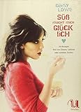 Image de Süß macht mich glücklich: 60 Rezepte frei von Gluten, Laktose oder weißem Zucker