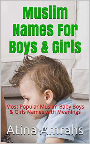 Muslim Names For Boys Girls Most Popular Muslim Baby Boys