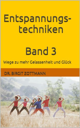 Download Wege zu mehr Gelassenheit und Glück (Entspannungstechniken 3) Download Wege zu mehr Gelassenheit und Glück (Entspannungstechniken 3)