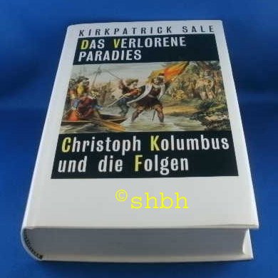 Download Das verlorene Paradies. Christoph Kolumbus und die Folgen Download Das verlorene Paradies. Christoph Kolumbus und die Folgen