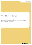 Image de 'Global Business Strategies': How do macro-economic, political and institutional dynamics influence multinational company’s strategic behaviour and
