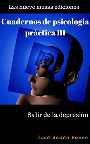 Download Salir de la depresión: Cuadernos de psicología práctica III Download Salir de la depresión: Cuadernos de psicología práctica III