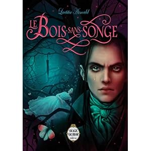 Le bois sans songe