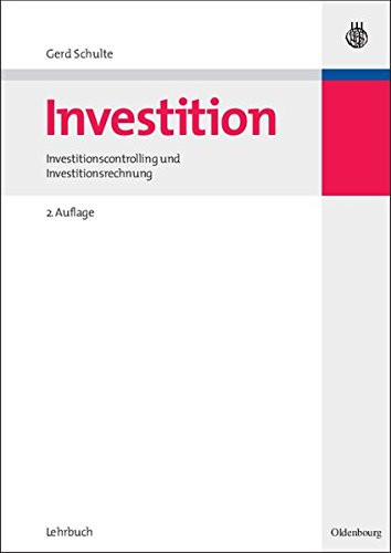 Download Investition: Investitionscontrolling und Investitionsrechnung: Investitionscontrolling und Investitionsrechnung Download Investition: Investitionscontrolling und Investitionsrechnung: Investitionscontrolling und Investitionsrechnung