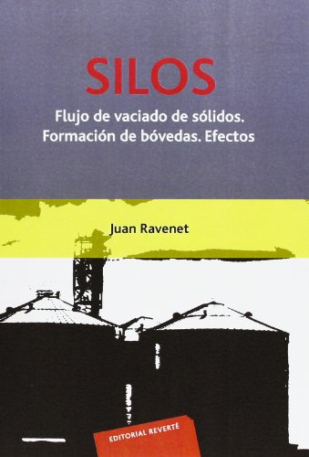 Silos, Flujo de vaciado de sólidos: Formación de bóvedas. Efectos