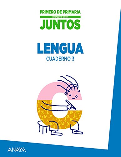 Aprender es crecer juntos 1º Cuaderno de Lengua 3