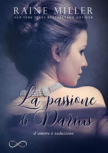 Raine Miller - Somerset 01. La  passione di Darius (2019)