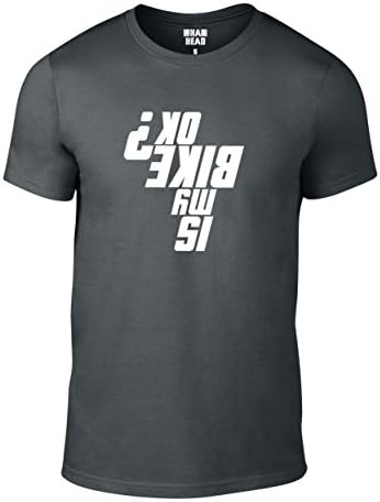 is My Bike OK? - Funny Mens Cotton Cycling T Shirt S M L XL XXL (Various Sizes and Colours)