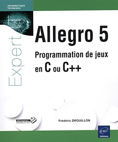 Allegro 5 - Programmation de jeux en C ou C++ en ligne Allegro 5 - Programmation de jeux en C ou C++ en ligne
