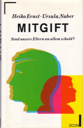 Download Mitgift. Sind unsere Eltern an allem schuld? Download Mitgift. Sind unsere Eltern an allem schuld?