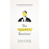 The Secret Barrister: Stories of the Law and How It's Broken