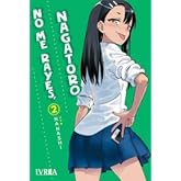 No Me Rayes, Nagatoro 02