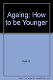 Image de Ageing: How to be Younger