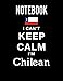 Produktbild Notebook: I Can't Keep Calm I'm Chilean: Journal & Doodle Notebook Diary: 120 Pages of Lined 8.5x11 Pages for Writing and Drawing