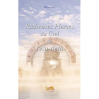 Radieuses Plumes du Ciel de l'Au-delà