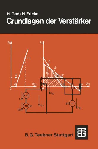 Preisvergleich Produktbild Grundlagen der Verstärker (Leitfaden der Elektrotechnik) (German Edition)