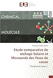 Etude comparative de sechage Solaire et Microonde des feves de cacao: Theobroma Cacao L.