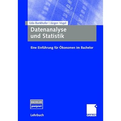 [PDF] Download Datenanalyse und Statistik: Eine Einführung für Á–konomen im Bachelor (German Edition) Kostenlos