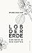 Produktbild Lob der Erde: Eine Reise in den Garten