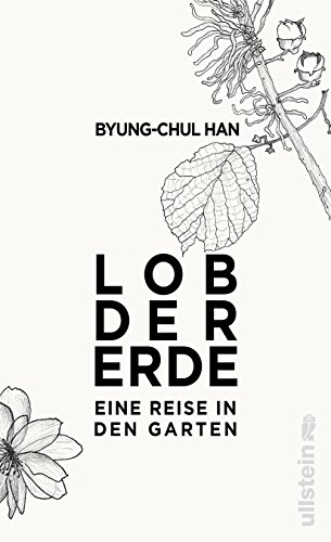 Preisvergleich Produktbild Lob der Erde: Eine Reise in den Garten