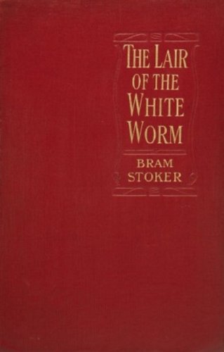 Lair of the White Worm (unabridged w/ original 1911 color illustrations by Pamela Colman Smith): The Garden of Evil (English Edition)