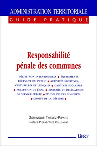 Télécharger Responsabilité pénale des communes, 1ère édition (ancienne édition) PDF Ebook En Ligne