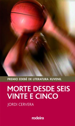 MORTE DESDE SEIS E VINTE E CINCO (Premio EDEBÉ Modalidad Juvenil): 6 (PERISCOPIO)