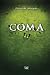 Coma - Dianna M. Marques