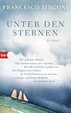Bücher Neuerscheinungen 2022 - Unter den Sternen: Roman von Francesco Zingoni