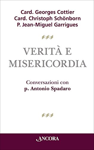 Verità e misericordia Verità e misericordia