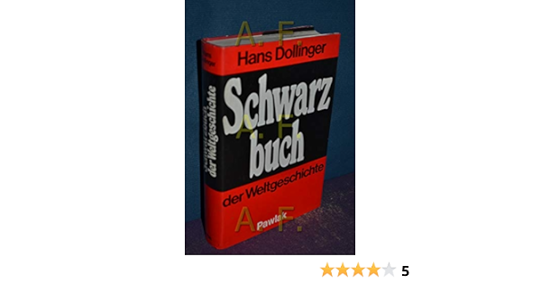 Schwarzbuch Der Weltgeschichte Amazon De Dollinger Hans Bucher