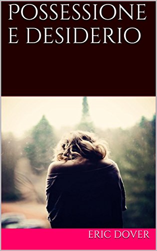 Possessione e desiderio libro