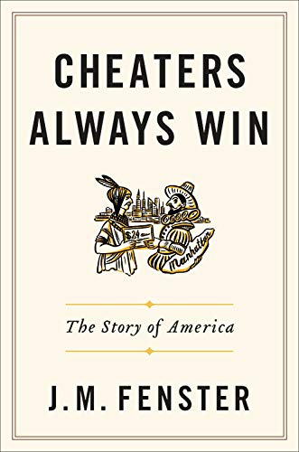 Preisvergleich Produktbild Cheaters Always Win: The Story of America