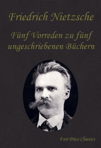 Download Fünf Vorreden zu fünf ungeschriebenen Büchern Download Fünf Vorreden zu fünf ungeschriebenen Büchern