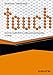 Touch: Der Haptik-Effekt im multisensorischen Marketing (Haufe Fachbuch 10402) by 
