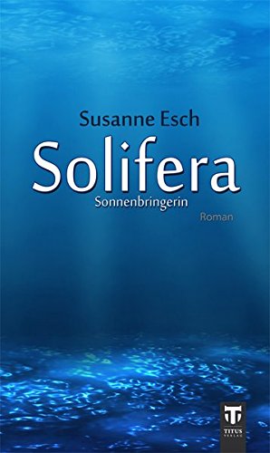 Cover zum Buch Solifera: Sonnenbringerin