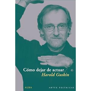 Cómo dejar de actuar (Artes Escénicas)