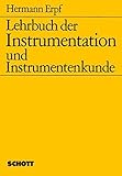 Lehrbuch der Instrumentation und Instrumentenkunde by 