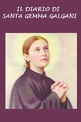 Il diario di Santa Gemma Galgani: Esperienza della Passione insieme con Gesù (19 luglio - 3 settembre 1900) Il diario di Santa Gemma Galgani: Esperienza della Passione insieme con Gesù (19 luglio - 3 settembre 1900)