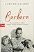 Barbara: Das sonderbare Leben meiner Mutter Barbara Valentin by 