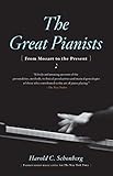 Great Pianists by Harold C. Schonberg