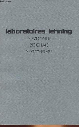 Laboratoires lehning, homeopathie, biochimie, phytotherapie en ligne Laboratoires lehning, homeopathie, biochimie, phytotherapie en ligne