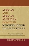 Image de African and African American Images in Newbery Award Winning Titles: Progress in Portrayals