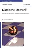 Image de Klassische Mechanik: Mit über 300 Beispielen und Aufgaben mit Lösungen: Mit Uber 300 Beispielen Un