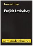 Image de English Lexicology: Lexical Structure, Word Semantics, and Word-Formation (Narr Studienbü