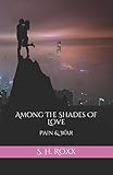 Cover zum Buch Among the Shades of Love: Pain & War