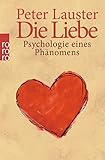 Image de Die Liebe: Psychologie eines Phänomens