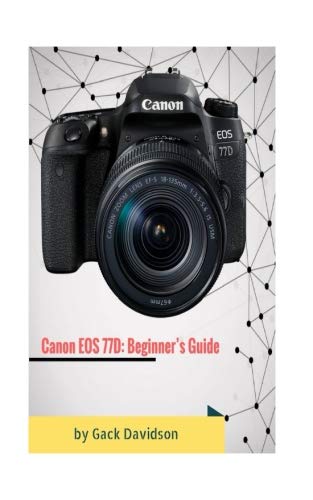 Preisvergleich Produktbild Canon EOS 77D: Beginner's Guide